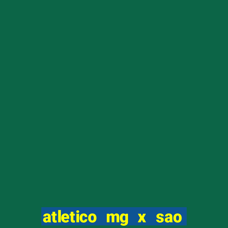 atletico mg x sao paulo futemax